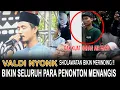 Lagu BIKIN MERINDING !! VALDI NYONK MELANTUNKAN SHOLAWAT JIBRIL BIKIN PENONTON MENANGIS