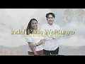 Download Lagu Indah Pada Waktunya - @marlleynneyfane \u0026 @FanziRujiOfficial