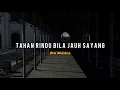 Download Lagu Tahan Rindu Bila Jauh Sayang -Eda Naziela (cover lirik)