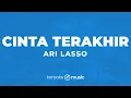 Cinta Terakhir - Ari Lasso (KARAOKE VERSION)