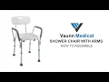 How to assemble Vaunn Medical Shower Chair with Removal Back and Arms