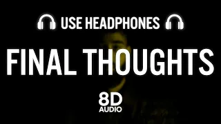 FINAL THOUGHTS 8D - AP DHILLON SHINDA KAHLON GMINXR