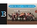 How To Start A Team Fortress 2 Server How To Get A TF2 Server