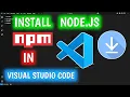 How To Install NPM NodeJs In Visual Studio Code NPM NodeJs Install In VS Code