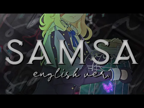 Download MP3 samsa - english ver.【amiaryllis】(ザムザ)