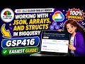 Working with JSON Arrays and Structs in BigQuery