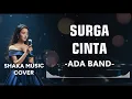 Lagu SURGA CINTA - ADA BAND | VIDEO LYRIC BY SHAKA MUSIC