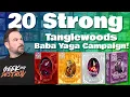 Lagu 20 Strong Tanglewoods Baba Yaga Campaign | Red Deck + Gold Deck + White Deck | Live Play