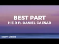 Lagu Daniel Caesar - Best Part (Lyrics)