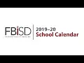FBISD 2019 20 School Calendar