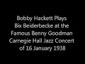 Bobby Hackett Tribute to Bix Beiderbecke - I'm Coming Virginia - Live 1938