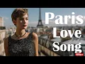 Download Lagu Chansons d’Amour 🇫🇷 Paris Whispers \u0026 Timeless French Love Songs for Nostalgic Hearts