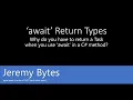 Why do you have to return a Task when you use await in a C method
