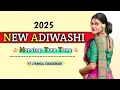 Download Lagu NONSTOP ADIWASHI SUPERHIT DJ JATIN TIMLI SONG 2024 - 25 | FAMOUS GAMIT TIMLI SONG