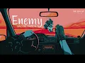 Download Lagu [Vietsub+Lyrics] Enemy - Jacob Aaron