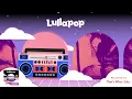 Lullapop - That's What I Like (Visualizer)