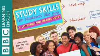 How to listen and make notes in English Study Skills