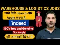 How to get job in warehousing and logistics how to search job indeed com registration and job search