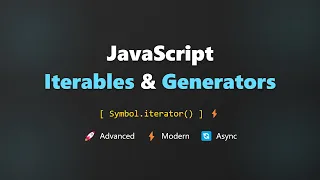JavaScript Iterables Protocols Generators Async Iteration Explained