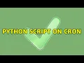 Ubuntu Python script on cron