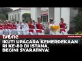 Download Lagu Pemerintah Tambah Kuota Upacara HUT RI Ke-80 | Kabar Petang tvOne