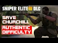Download Lagu Sniper Elite III - Save Churchill DLC Authentic Difficulty Full Walkthtrough