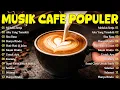 Lagu Lagu Cafe Santai Enak di Dengar - Akustik Terbaik 2026 - Akustik Cafe Santai 2026 Full Album