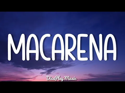 Download MP3 Los Del Río - Macarena (lyrics)