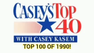Casey Kasem s Top 40 - Top 100 of 1990