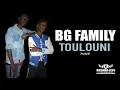 Download Lagu BG FAMILY - TOULOUNI