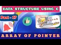 Array Of Pointer Part-17 Data Structures Using C Language