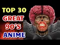 Top 30 Greatest 90 s Anime That Took This Genre To A Whole New Level - Explored