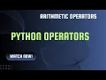 Lecture 11 Python Operators Arithmetic Operators