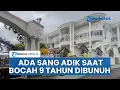 Lagu Fakta-fakta Pembunuhan Anak Pengusaha di Rumah Mewah Cilegon: Ada Sang Adik, CCTV Rusak 2 Minggu