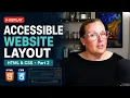 LIVE Building an Accessible Website Layout with HTML CSS Part 2