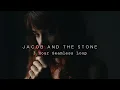 Lagu Jacob and the Stone ''Emile Mosseri” | 3 Hours 𝙎𝙡𝙤𝙬𝙚𝙙 + 𝙧𝙚𝙫𝙚𝙧𝙗