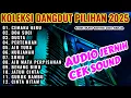 Download Lagu FULL ALBUM DANGDUT TEMBANG LAWAS KOLEKSI PALING HITS 2025| DANGDUT ELECTONE-FEMARA BIRU-DOA SUCI
