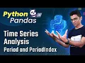 Pandas Time Series Analysis 5 Period and PeriodIndex