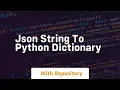 Json string to python dictionary