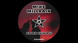 mike millrain good luv 4 u original mix 