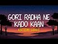Download Lagu Kirtidan Gadhavi - Gori Radha Ne Kado Kaan (Lyrics) | Wrong Side Raju