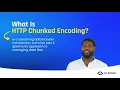 What is HTTP Chunked Encoding