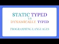 Static vs Dynamically typed programming languages