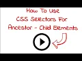 How To Use CSS Selectors For Ancestor - Child Elements 210