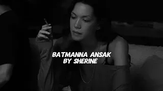 Sherine Batmanna Ansak English Lyrics Slowed 