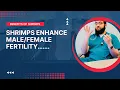 Benefits of eating shrimps are there and ocular benefits of shrimps