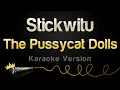 Download Lagu The Pussycat Dolls - Stickwitu (Karaoke Version)
