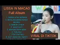 Lagu SURGA ATAU NERAKA, LISSA IN MACAO