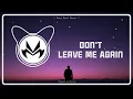 Download Lagu Slow Remix 2022 || Don't Leave Me Again - Rawi Beat Remix