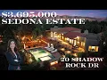 A Sedona Marvel - 3 695 000 Spanish Style Estate